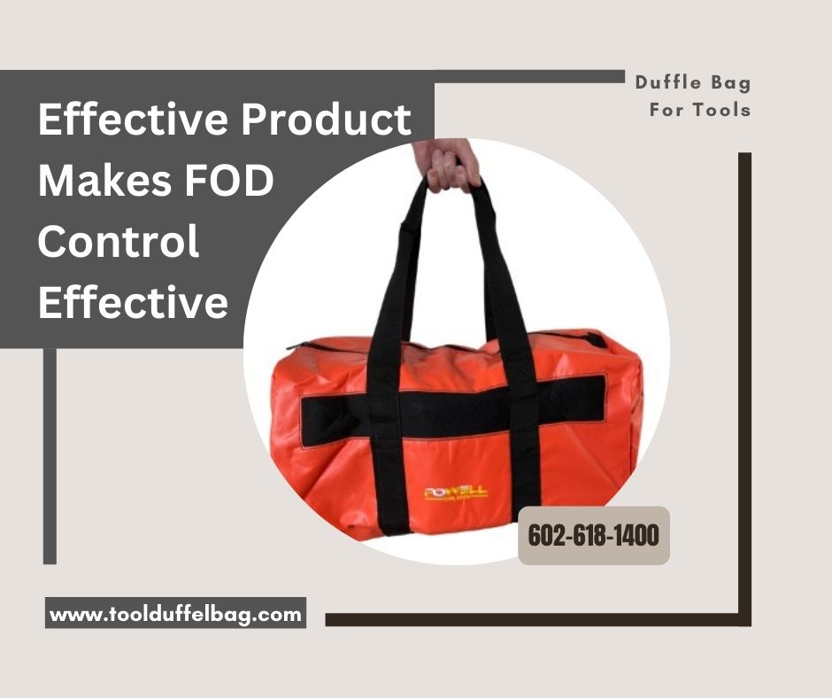 Effective Product Makes FOD Control Effective