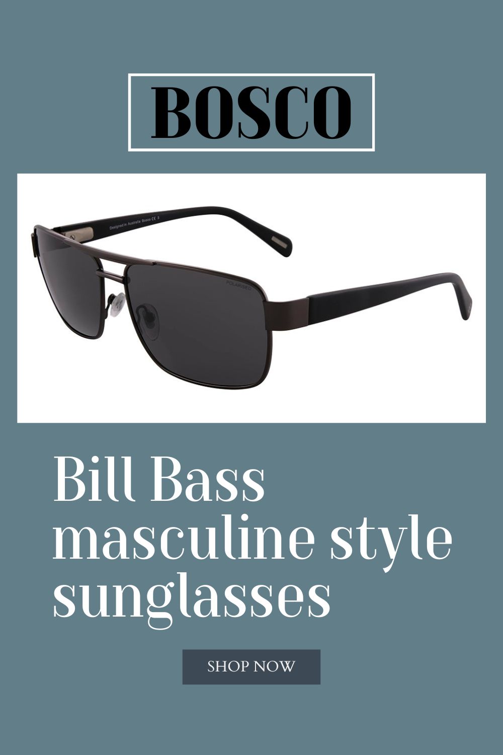 Bill Bass Bosco | Buy Sunglasses Coffs Harbour