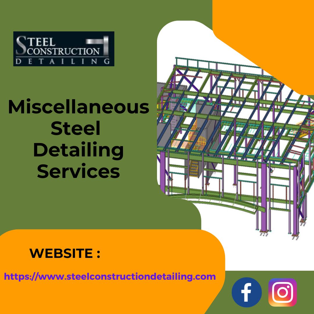 Miscellaneous Steel Detailing