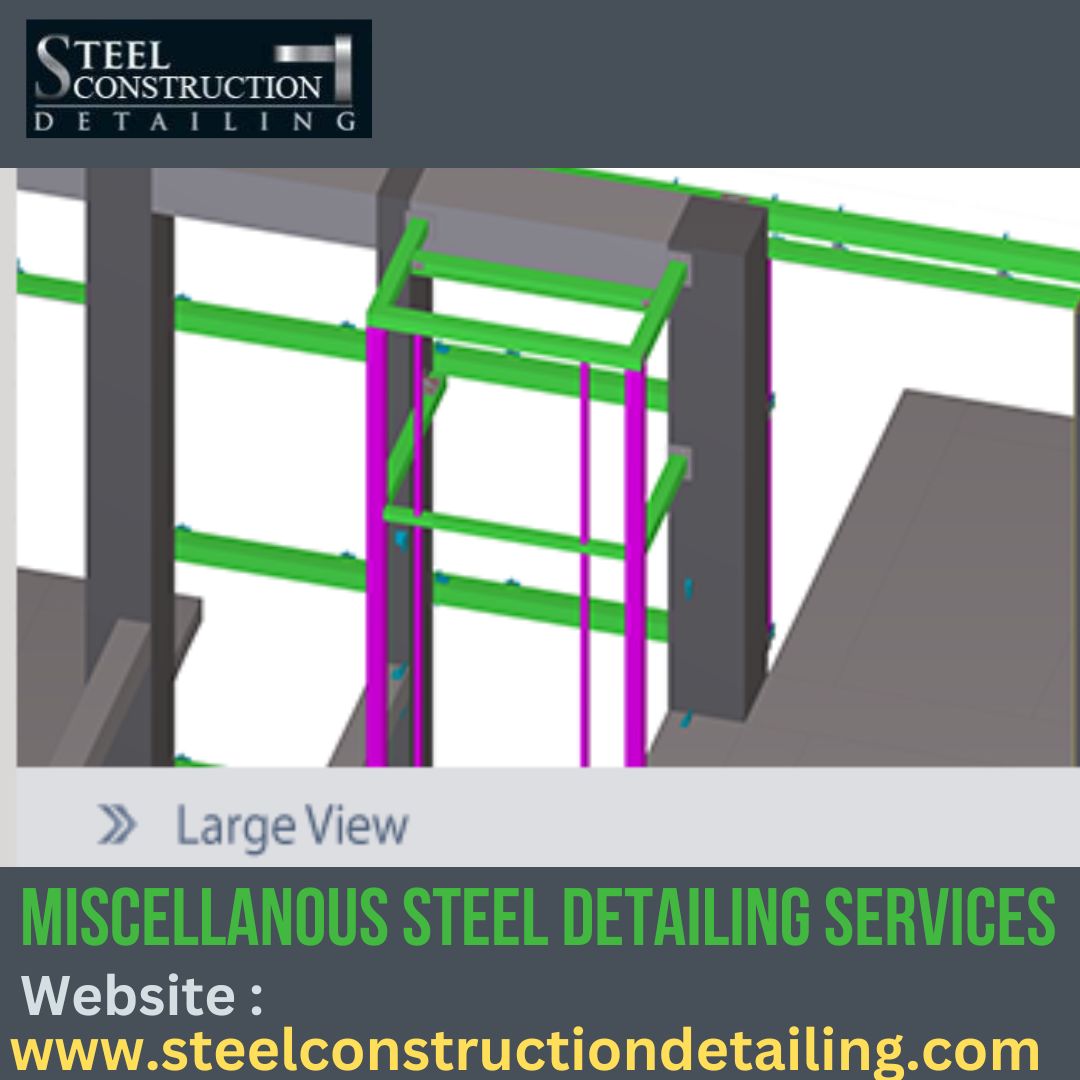 Miscellaneous Steel Detailing Services