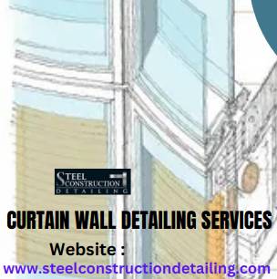 Curtain Wall Detailing Services