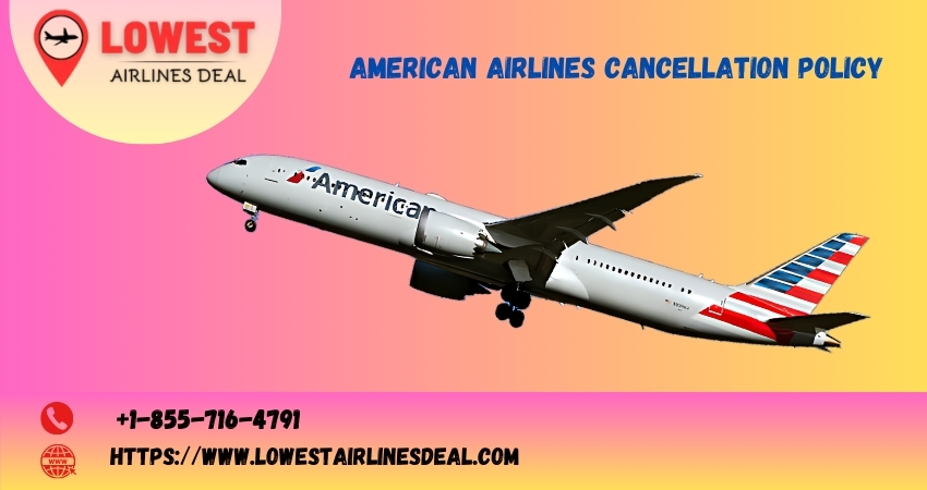 American Airlines Cancellation Policy