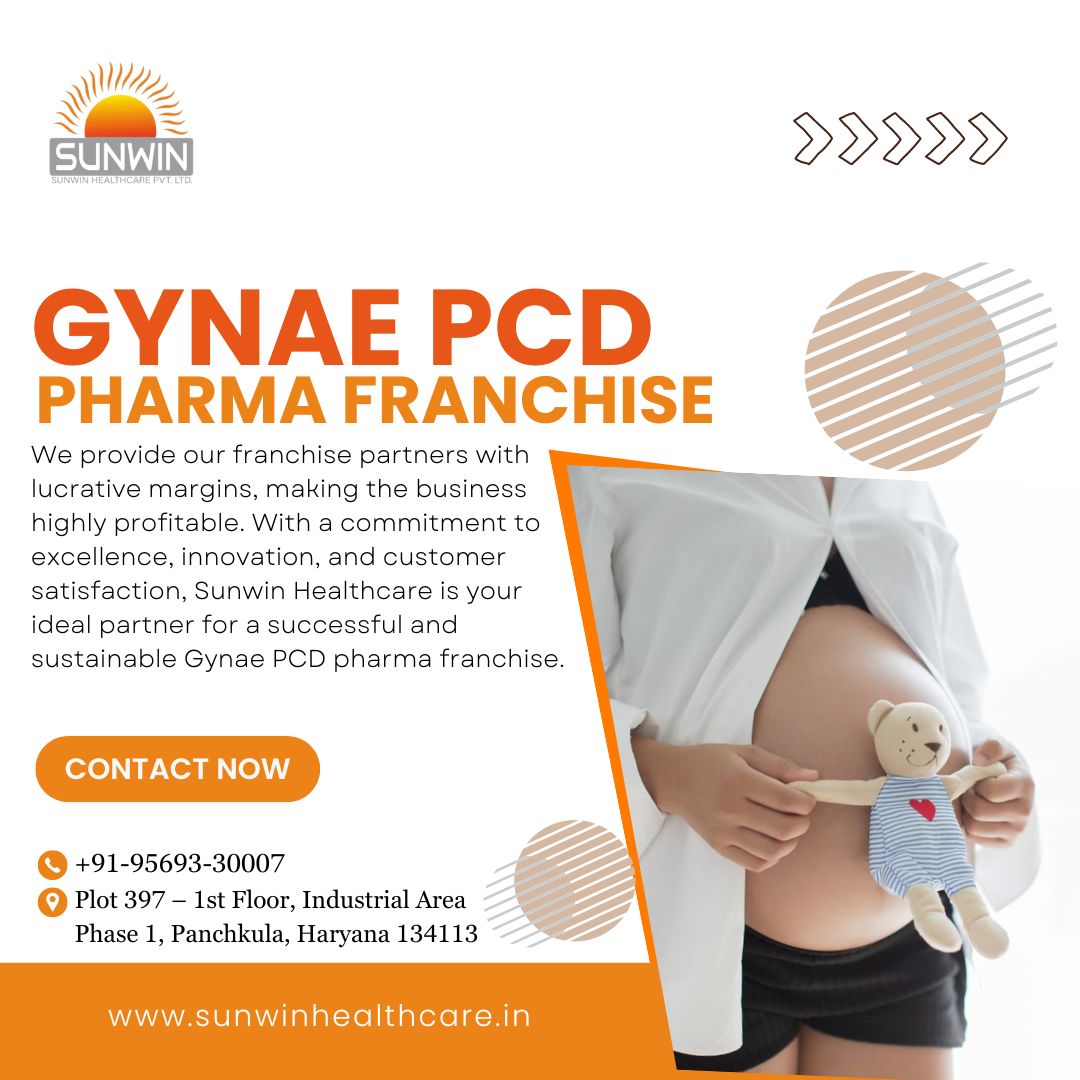  Why should you choose Sunwin Healthcare for your Gynae PCD Pharma Franchise business?