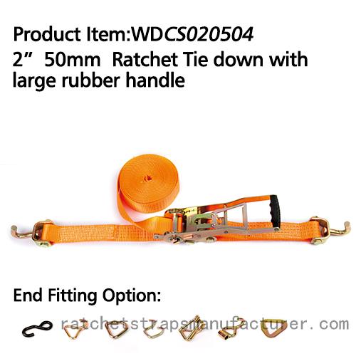 WDCS020504 2” 50mm Ratchet Tie down with large rubber handle