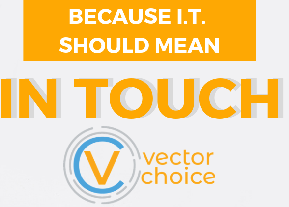 3 Reasons to Trust Vector Choice to Support Your Technology Network