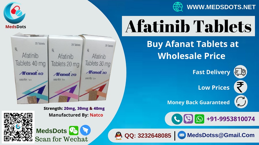 Buy Afanat Tablet Online | Afatinib 40mg Price India | Generic medicine Wholesale Supplier  